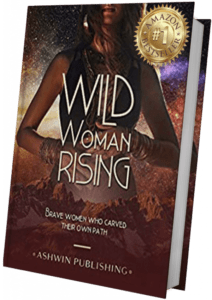 Wild Woman Rising