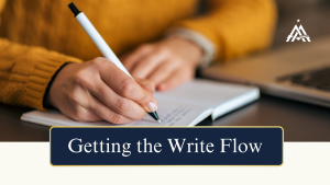 Read more about the article Getting The Write Flow!