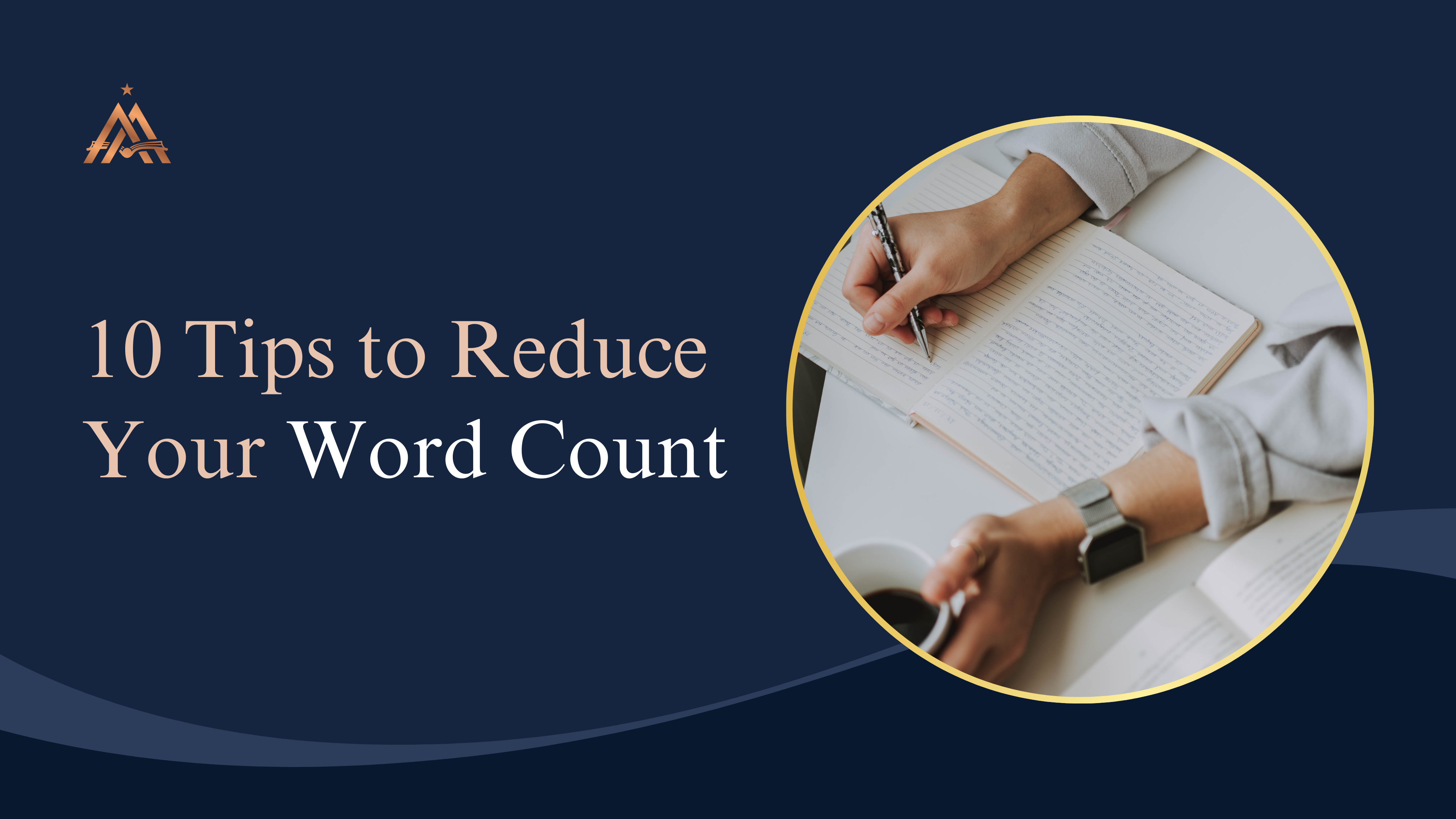 10 Tips to Reduce Your Word Count